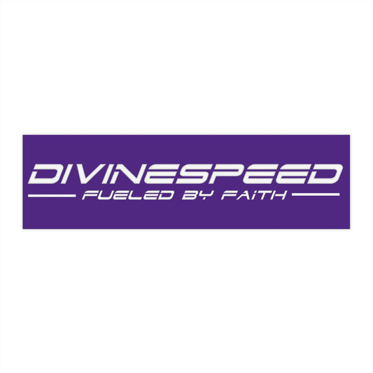 Divine Speed Fueled By Faith Bumper Sticker - Purple